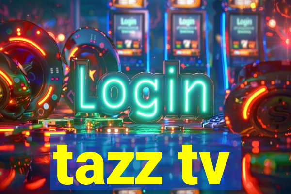 tazz tv